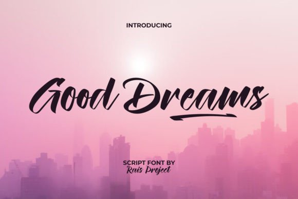 Good Dreams Font: Elevate Your Campaign Visuals