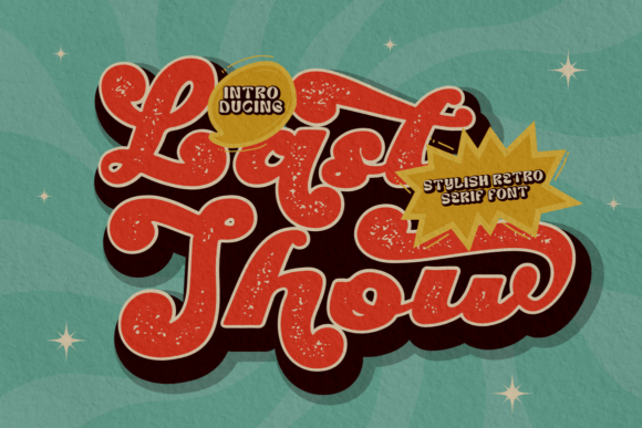 Last Show Font Review: Bold Retro Serif for Campaigns