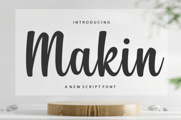 Makin Script Font Review for Campaign Designers